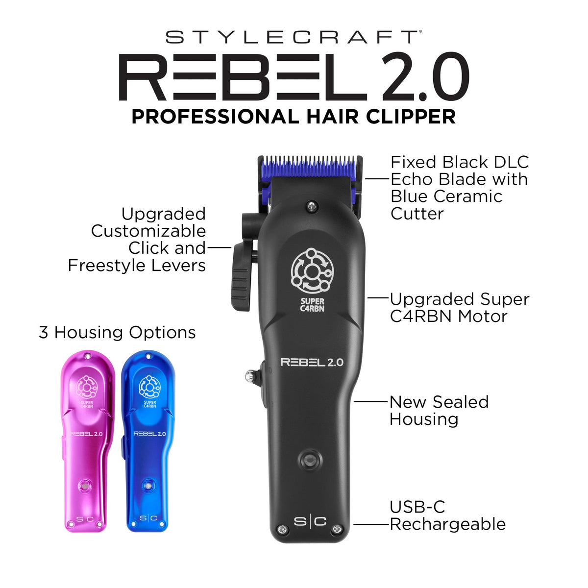 STYLECRAFT
REBEL 2.0 CLIPPER