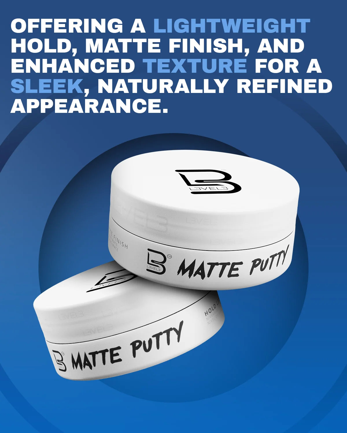 L3 Level 3 Matte Putty